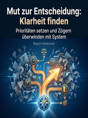 cover image of Mut zur Entscheidung